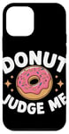 iPhone 12 mini Donut Judge Me Sweets Donuts Case