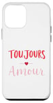 Coque pour iPhone 12 mini L'expression française chic « Toujours Amour » Always Love