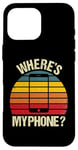 Coque pour iPhone 16 Pro Max Funny Vintage Retro Où est mon téléphone Smartphone Téléphone portable