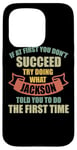 iPhone 15 Pro Jackson Personalized Name Shirt Jackson First Name Case