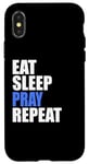 iPhone X/XS Eat Sleep Pray Repeat Case