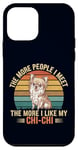 Coque pour iPhone 12 mini Plus de gens que je rencontre, plus j'aime mon chien amusant Chi-Chi