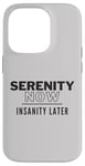 iPhone 14 Pro Serenity Now 90s Pop Culture Insanity Later Case