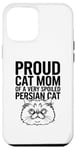 iPhone 12 Pro Max Proud Cat Mom Of A Very Spoiled Persian Cat Case