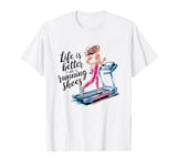 Life is Better in Running Shoes Gym Workout Treadmill Runner T-Shirt