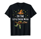 Im the Little Sister Witch Halloween Matching Group Costume T-Shirt