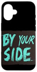 iPhone 16 Vibrant By Your Side Costume for Man and Woman Case