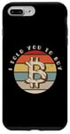 iPhone 7 Plus/8 Plus I Told You To Buy - Funny Bitcoin Crypto Believer Case