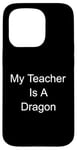 Coque pour iPhone 15 Pro Mon professeur est un dragon