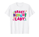 Bingo Player Crazy Bingo Lady T-Shirt