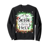 I'm the bestie I'm also drunk and lost Christmas Tie Dye Sweatshirt