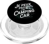 Je Peux Pas J’ai Camping Car Homme Humour Retraite Cadeau PopSockets PopGrip pour MagSafe