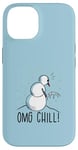 Coque pour iPhone 14 OMG CHILL! Bonhomme de neige amusant La Reine des neiges Pipi d'hiver