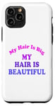 Coque pour iPhone 11 Pro Love Big My Hair Is Beautiful Afro Bouclés Rose