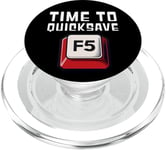 PC Gaming Time to Quicksave F5 Keyboard Funny Graphic PopSockets PopGrip for MagSafe