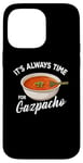 Coque pour iPhone 14 Pro Max Gazpacho Food Lover It's Always Time to Eat Kawaii Gazpacho