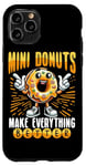 Coque pour iPhone 11 Pro Mini beignets pour tout faire mieux. Mini beignets