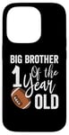 iPhone 14 Pro Big Brother Of The 1 Year Old Football 1st Year Down Case