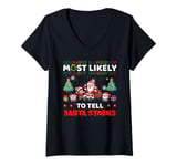 Womens Most Likely To Tell Santa Stories Funny Merry Christmas V-Neck T-Shirt