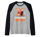 Mulled Wine JINGLE BELLS AND MULLED WINE Funny Christmas Raglan Baseball Tee