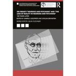 On Freud’s “Neurosis and Psychosis” and “The Loss of Reality in Neurosis and Psychosis” (häftad, eng)