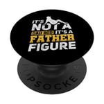 It's Not A Dad Bod It's a Father Figure Funny Father's Day PopSockets Swappable PopGrip