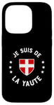 Coque pour iPhone 14 Pro Humour Savoie Je suis de la Yaute Drapeau savoyard