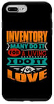 iPhone 7 Plus/8 Plus Funny Inventory Quote I Am Echocardiographer For Love Case