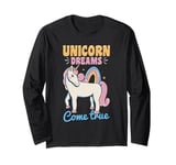 Unicorn rainbow - Unicorn dreams come true Long Sleeve T-Shirt