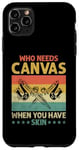 Coque pour iPhone 11 Pro Max Who Need Canvas When You Have Skin Tattoo Artist Tatouages