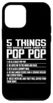 iPhone 12 mini 5 Things You Should Know About Pop Pop Funny Grandpa Pop Pop Case