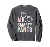 Sarcastic Little MR SMARTY PANTS Educational University I Sweatshirt