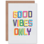 Quote Good Vibes Only Colourful Greetings Card Plus Envelope Blank inside