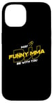 iPhone 14 May BJJ Be With You, Satellite, MMA, Space, 4th, Grapple Case