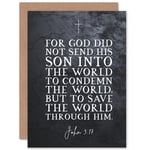 John 3:17 God Sent His Son To Save The World Christian Bible Verse Quote Scripture Typography Sealed Greetings Card