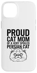 iPhone 14 Plus Proud Cat Mom Of A Very Spoiled Persian Cat Case