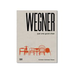 New Mags - Wegner – Just One Good Chair - Coffee Table Books - Christian Holmsted Olesen