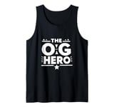 The OG Hero Dad Funny for Father’s Day Tank Top