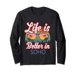 Soho Souvenir / Proud New Yorker / 'Life Is Better In Soho!' Long Sleeve T-Shirt