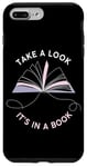 iPhone 7 Plus/8 Plus Take a Look It's in a Book: Women & Girls Novel Reader Quote Case