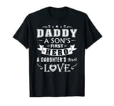 Mens Dad a Sons First Hero a Daughters Love Great Message Father T-Shirt