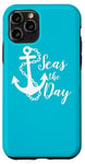 iPhone 11 Pro Seas The Day Nautical Anchor Cruise Vacation Case