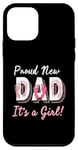 iPhone 12 mini Proud New Dad It's A Girl! New Dad Celebration Case