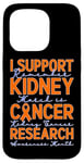 Coque pour iPhone 15 Pro Je Soutien La Recherche Sur Le Cancer Du Rein