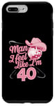 Coque pour iPhone 7 Plus/8 Plus Man I Feel Like I'm 40 Birthday Western Cowgirl for a Woman