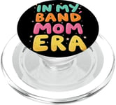 IN MY Band Mom ERA Band Mom PopSockets PopGrip for MagSafe