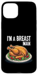 Coque pour iPhone 15 Plus Im A Breast Man Turquie Dîner de Thanksgiving amusant pour homme papa