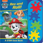 Nickelodeon PAW Patrol: Rev and Roll! A STEM Gear Sound Book (bok, board book, eng)