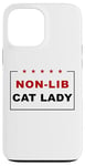 Coque pour iPhone 13 Pro Max Non-Lib Cat Lady – Funny Anti-Woke USA