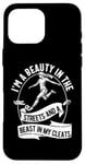 iPhone 16 Pro Max I'm a Beauty in The Streets Soccer Girl For Daughter Women Case